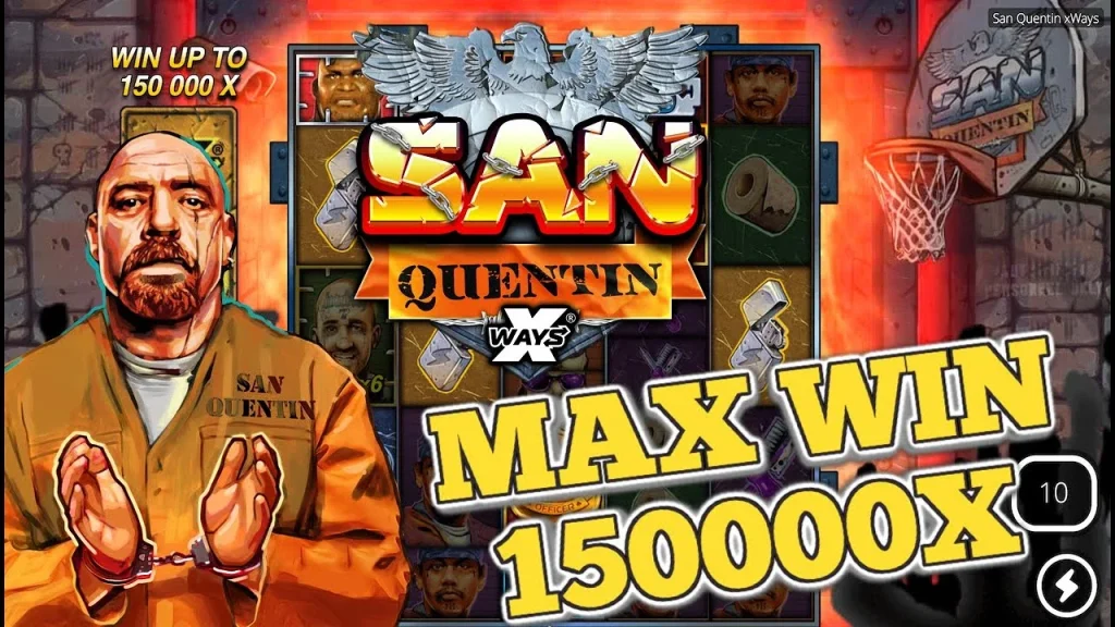 San Quentin xWays max win